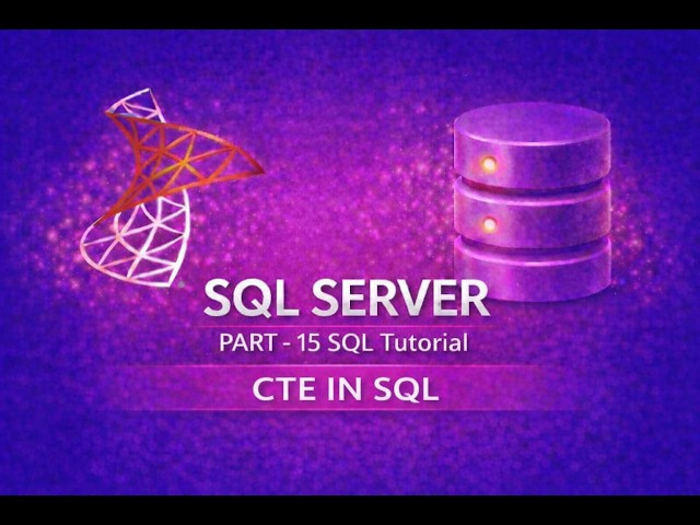 SQL Tutorial Part 15 | CTE (Common Table Expression) in SQL Server