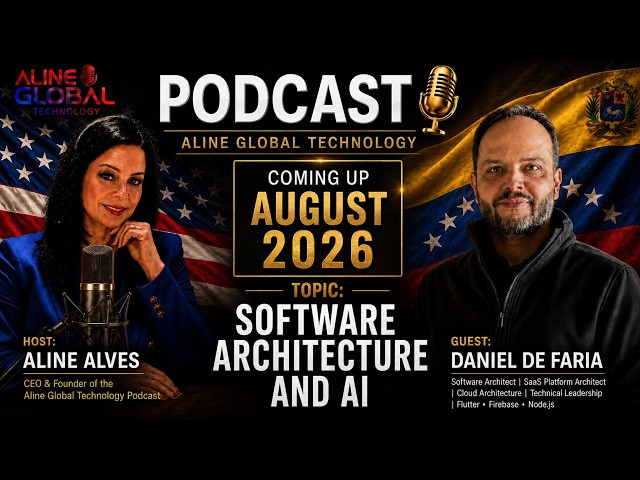 Aline Global Technology Podcast! E13 | Daniel De Faria: Software Architecture and AI