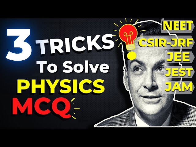 3 TRICKS to Solve PHYSICS PROBLEMS EASILY! II CSIR-NET,  NEET, JEE ADVANCED, JEST, JAM II FULL HD