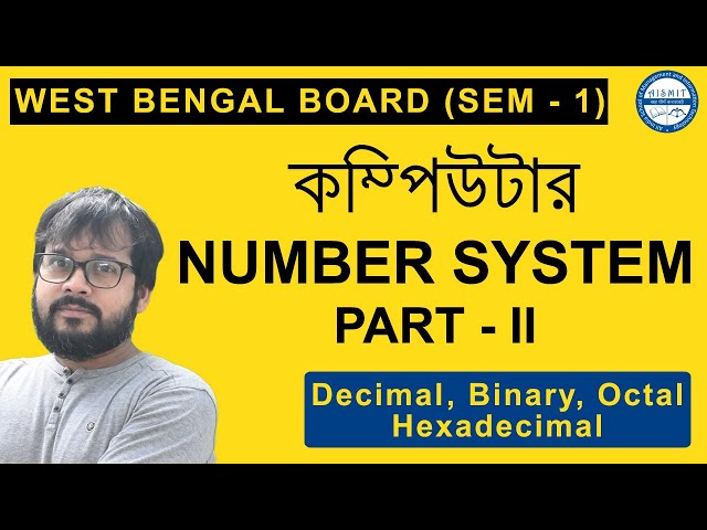 Number System | Octal and Hexadecimal to Decimal | Class 11 | Sem 1 | WBCHSE | Nil Sir | Part II