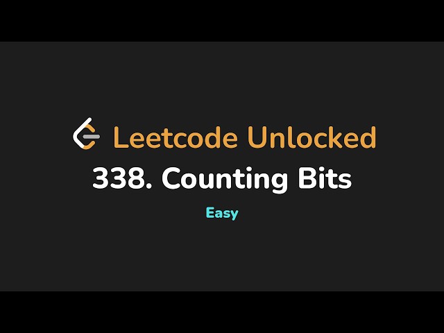 338. Counting Bits | Leetcode Unlocked - Python