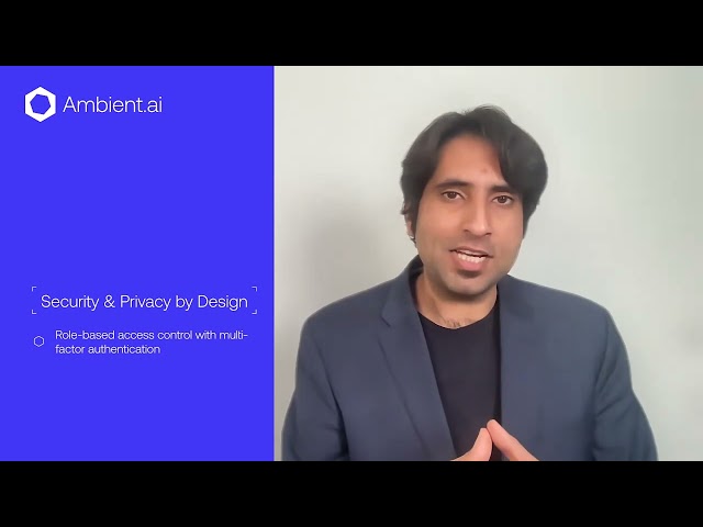 Security & Privacy by Design at Ambient.ai