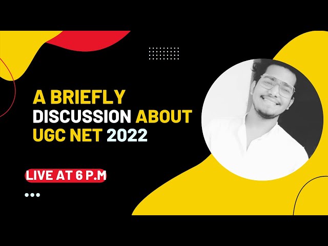 A briefly discussion about ugc net 2022 Eligibility Criteria syllabus fess age limit how to apply