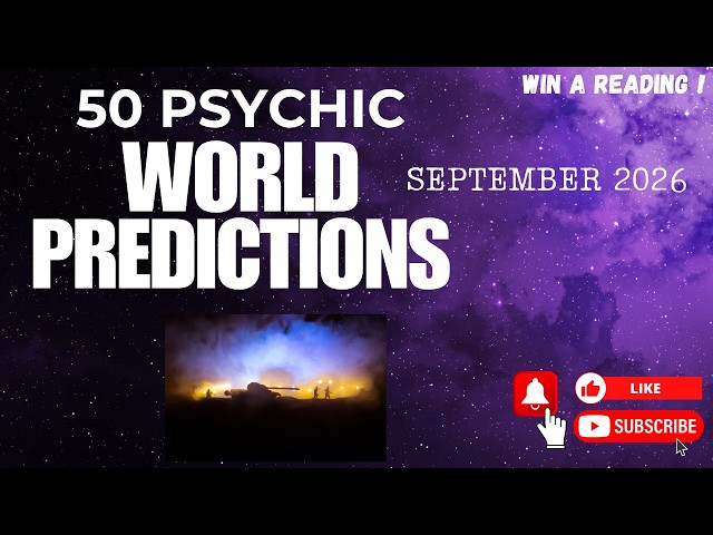 50 Psychic Predictions for September 2026 - Trump, US, World.