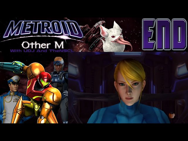 METROID OTHER M w/ UDJ & TheNSCL - FINALE - Several Objections