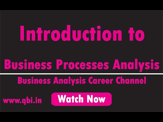 Introduction to Business Processes Analysis