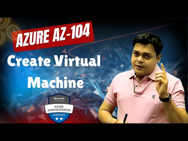 Microsoft Administrator Live Training How to create Virtual Machine step by step guide.
