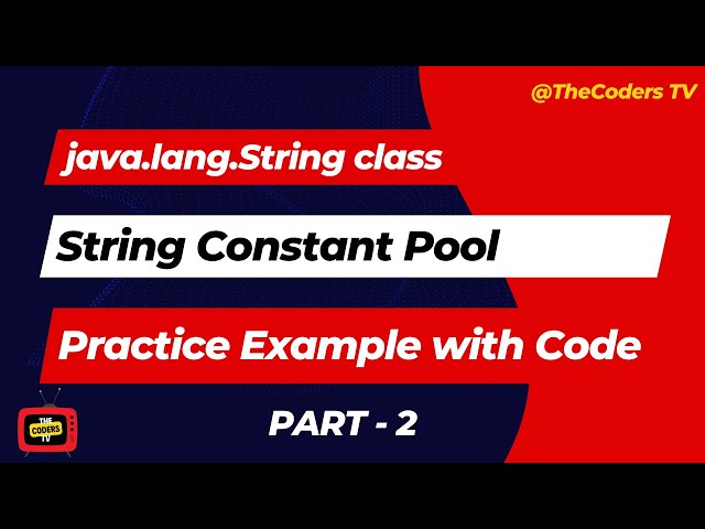 #8 String Constant Pool Part - 2 | String Constant Pool | String Class | TheCoders TV | #java