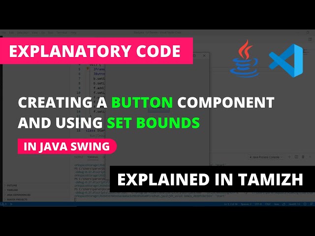 Creating a Button Component and using Set Bounds | Java Swing | Explained in Tamizh