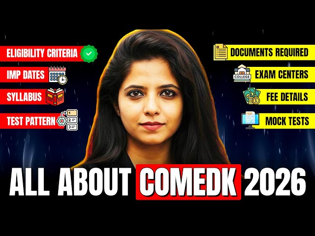All About COMEDK 2026 📘 | Eligibility Criteria, Exam Dates, Fees, Syllabus, and Exam Pattern 🔥
