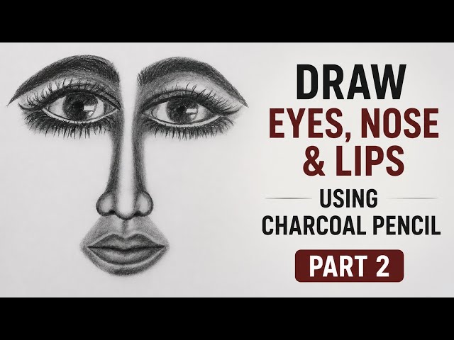 Face Drawing Part 2 | Medium Charcoal Pencil Outline & Shading | Eyes, Nose & Lips Tutorial.