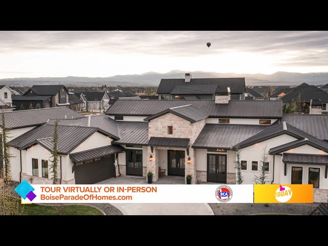 Idaho Today: Parade of Homes, showcasing 30 homes in Southern Idaho