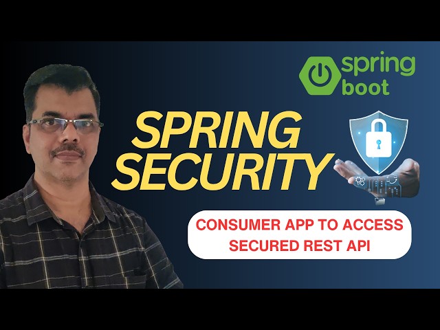 Spring Security Tutorial for Beginners | Consumer App to access SECURIED REST API