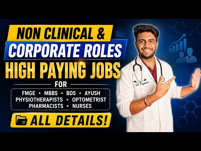 Non Clinical & Corporate for Healthcare Professionals | High-Paying Career FMGE, MBBS, BDS & AYUSH