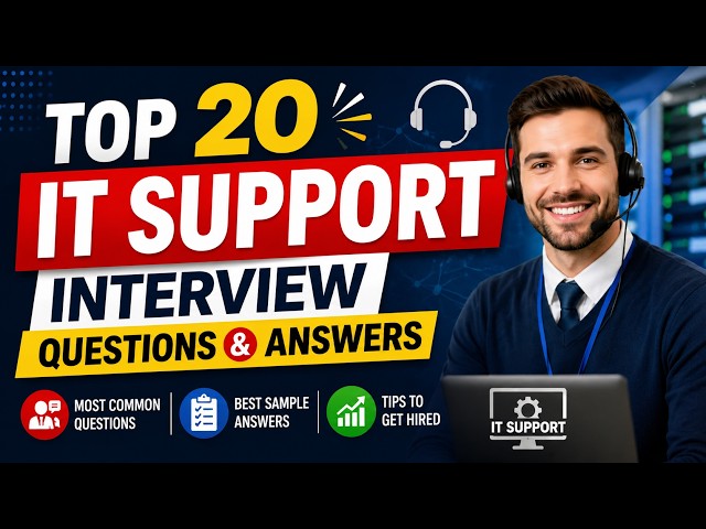 Top 20 IT Support Interview Questions and Answers