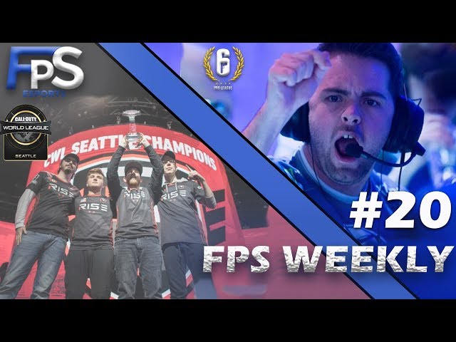 FPS Weekly #20 ! #CWLSeattle Recap and #R6PL Playoffs!