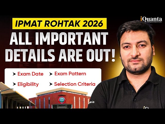 IPMAT Rohtak 2026 Eligibility Criteria, Exam Date, Exam pattern is OUT | IPMAT Exam Details