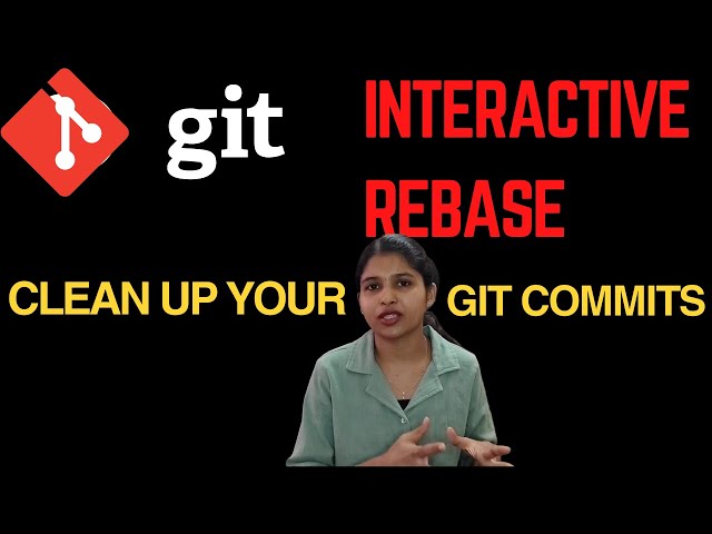 How to Edit, Squash, and Delete Git Commits  with a single command  | Git Interactive Rebase