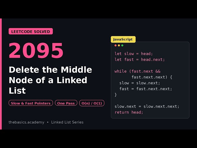Delete the Middle Node of a Linked List | LeetCode 2095 | Slow & Fast Pointer in One Pass
