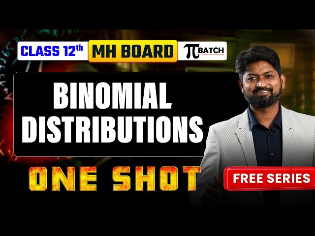 Binomial Distribution One-Shot  | Class 12 Maharashtra Board | Complete Chapter | #mhtcet2026