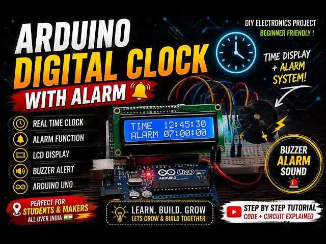 Arduino Uno project -#25 Arduino Digital Clock With Alarm