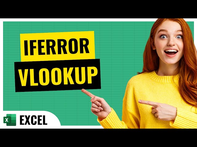 IFERROR with VLOOKUP Excel: Say Goodbye to Errors in Minutes