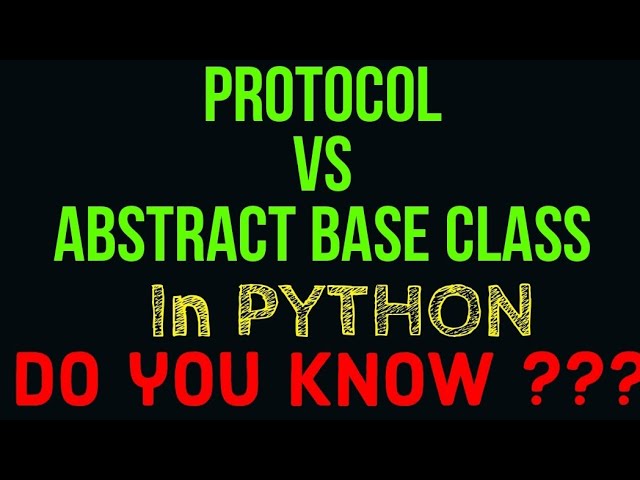 protocol vs abstract class in  python