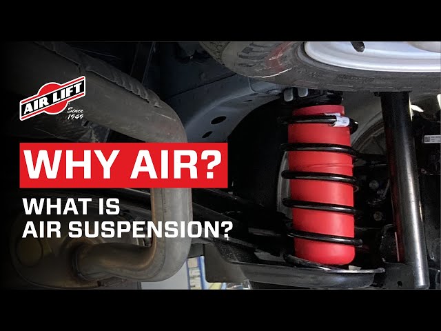 Why Air? What is Air Suspension? - Air Lift Company
