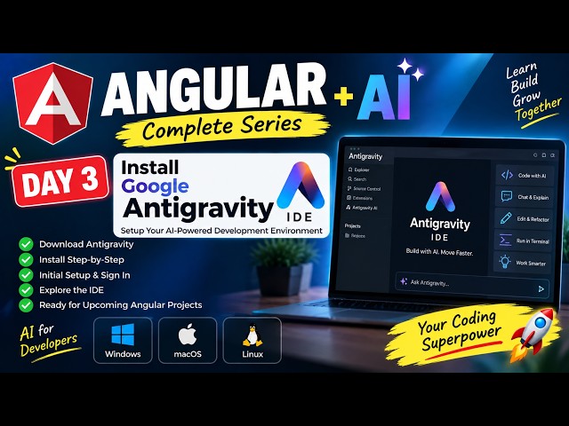 Angular + AI Series 🚀 Day 3 | Install Google Antigravity IDE | AI Coding Setup | English+ hindi