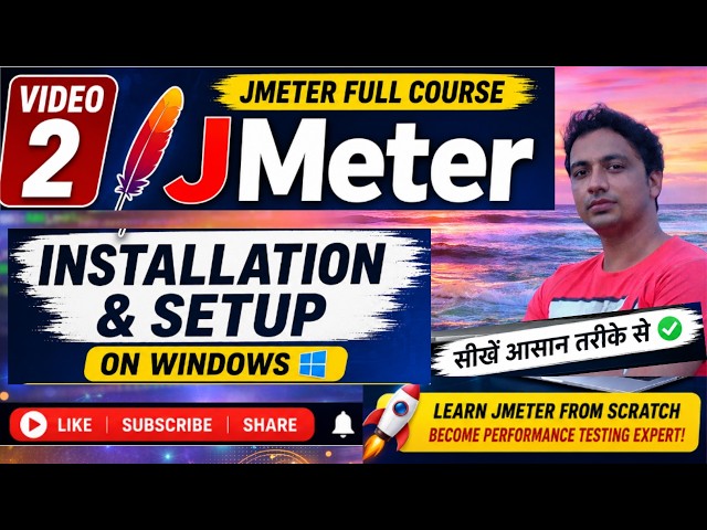 JMeter Installation & Setup on Windows Java + Apache JMeter | JMeter Full Course in Hindi | Part- 2