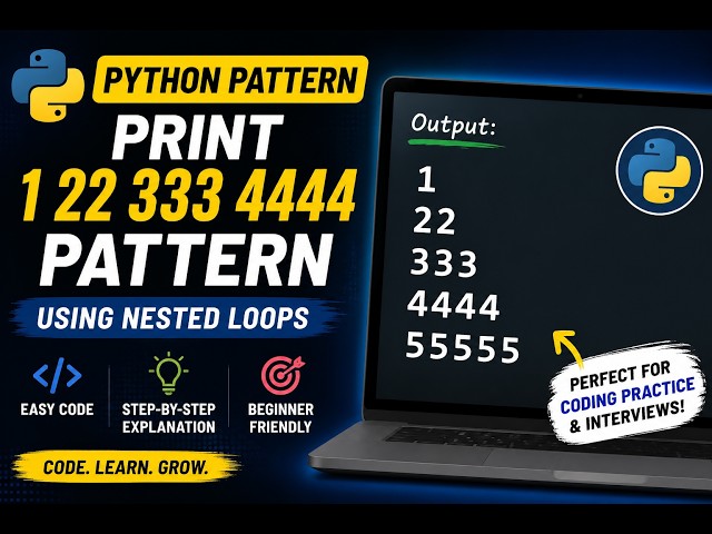 Python Pattern Program | Print 1 22 333 4444 Pattern Using Nested Loops | Beginner Tutorial
