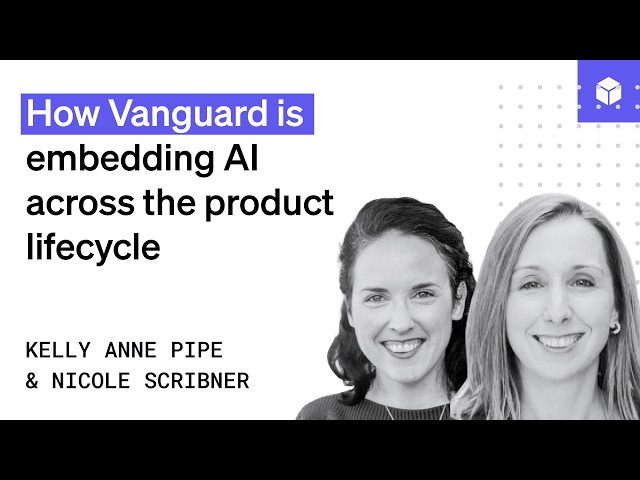 Augmented, accelerated, autonomized: How Vanguard Is embedding AI across the product lifecycle