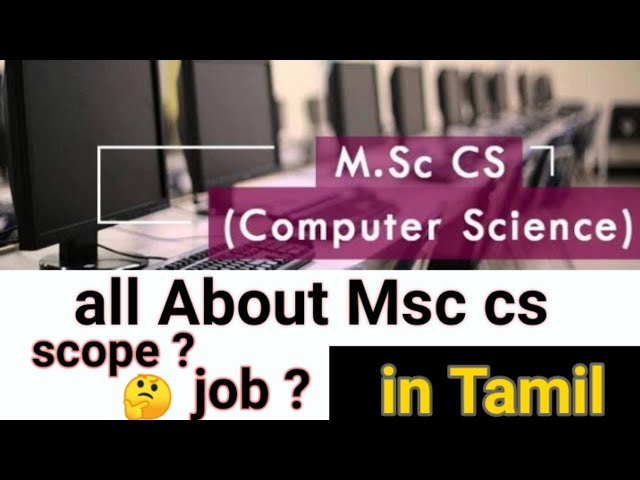 Msc CS | all about Msc cs | explained in Tamil