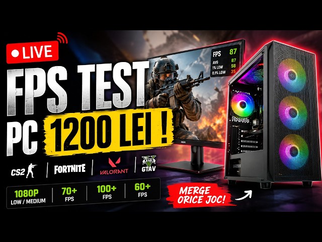🔴PC 1200 LEI DE VANZARE - TEST FPS CS2