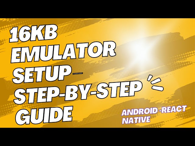 How to Create a 16KB Page Size Android Emulator | Fix Emulator Page Size Error Easily