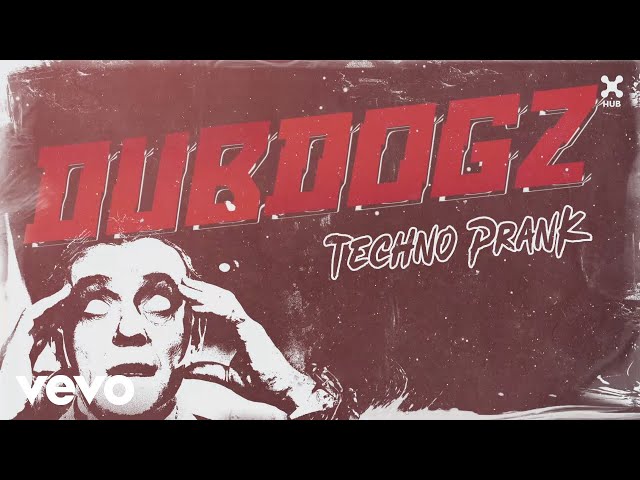Dubdogz - Techno Prank (Pseudo Video)