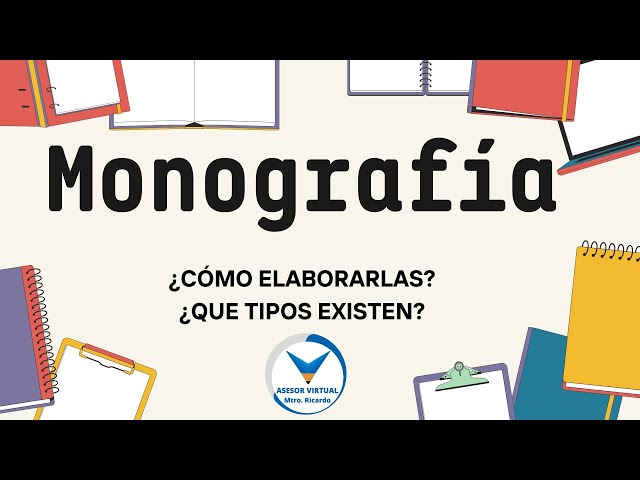 MONOGRAFIA Paso a paso ✅ Tipos de monografías ❗️ ¿Cuál elegir para tu proyecto? ❓