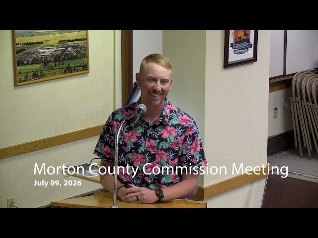 Morton County Commission 2026-07-09