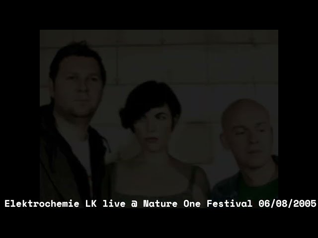 Elektrochemie LK live at Nature One Festival 06/08/2005 - Techno Music