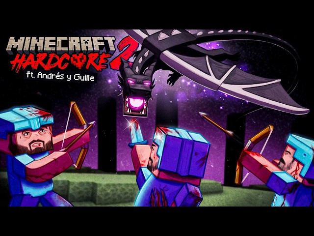 NUESTRO ÚLTIMO DRAGÓN? 😢 - Minecraft Hardcore 2 ft. Andrés y Guille #5 [FINAL]