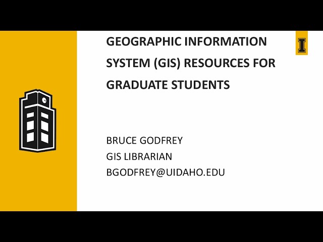 Geographic Information System (GIS) Resources for Graduate Students (GSE)
