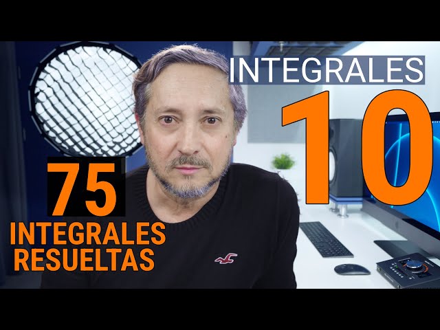 Curso de Integrales. Capítulo 10: Integrales resueltas. Una propuesta didáctica.