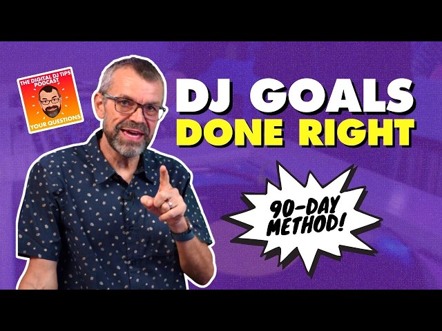 How to structure your 2026 DJ goals (and actually hit them!) // Podcast