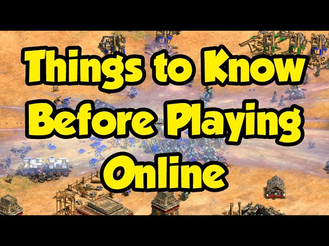 Things to know before playing Online/Multiplayer [AoE2]