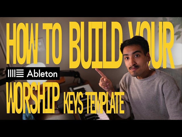 How to Build an Ableton Keys Template: Beginner's Guide Ep. 1