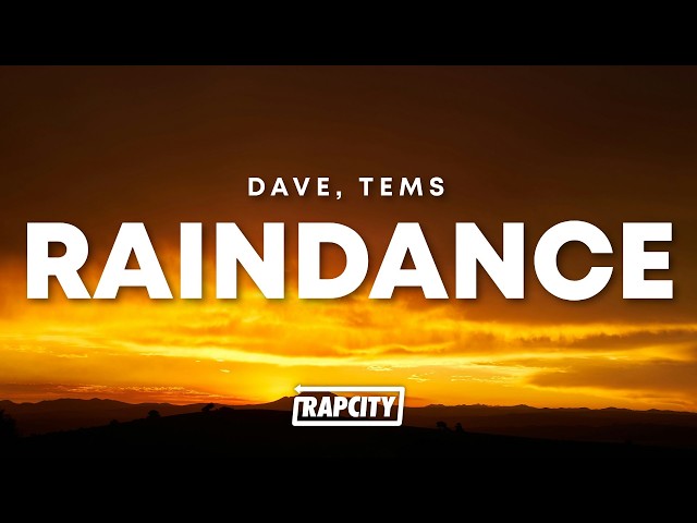 Dave - Raindance ft. Tems (Lyrics)