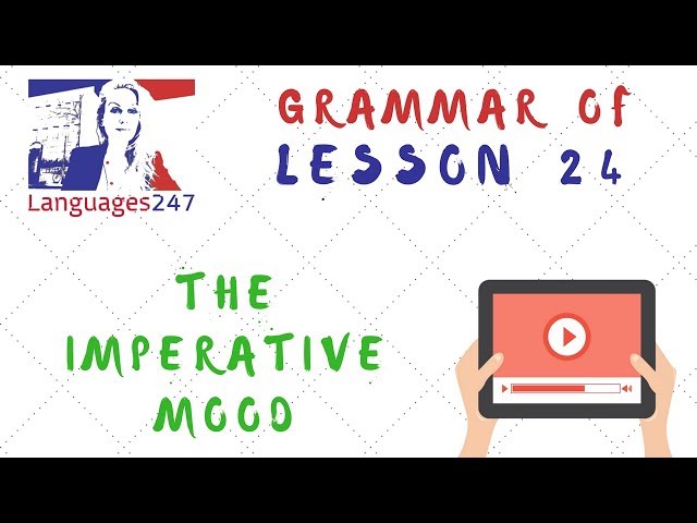 Grammar Practice - English Course Online 24 - The Form And Use Of The Imperative