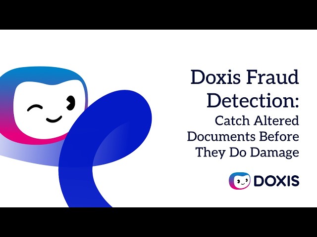 Doxis Fraud Detection: Catch Altered Documents Before They Do Damage