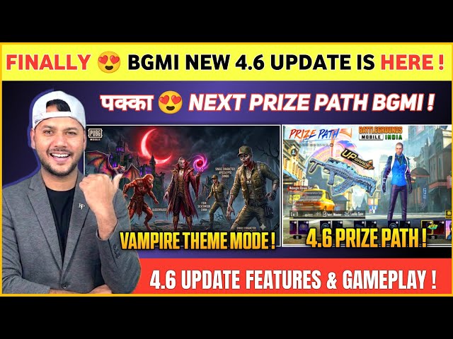 FINALLY 🤩 Bgmi 4.6 Update | Next Prize Path in Bgmi | Bgmi Vampire Theme Mode | Bgmi New Update