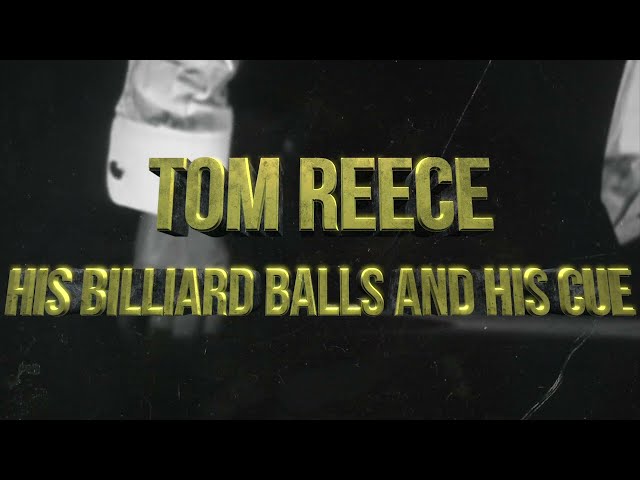 Tom Reece - his Billiard balls and cue
